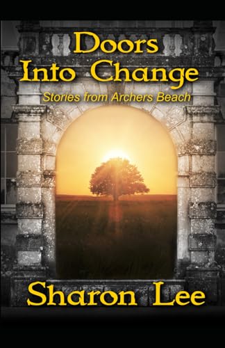 Doors Into Change: Stories from Archers Beach von Pinbeam Books